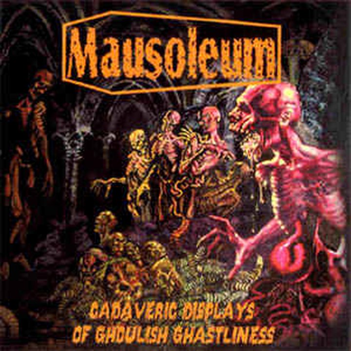 Mausolerum - Cadaveric Displays of Choulish Chastliness CD