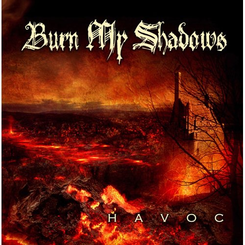 Burn My Shadows - Havoc CD