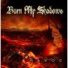 Burn My Shadows - Havoc CD