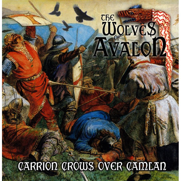 The Wolves of Avalon - Carrion Crows over Camlan  CD