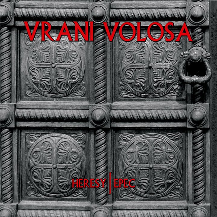 Vrani Volosa - Heresy / Epec  Digi-CD