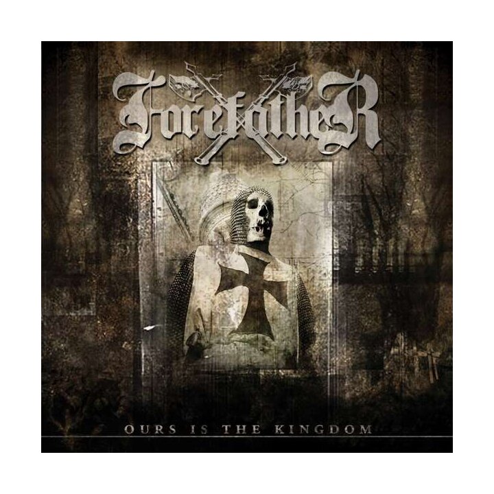 Forefather - Ours Is The Kingdom CD + Bonus Song