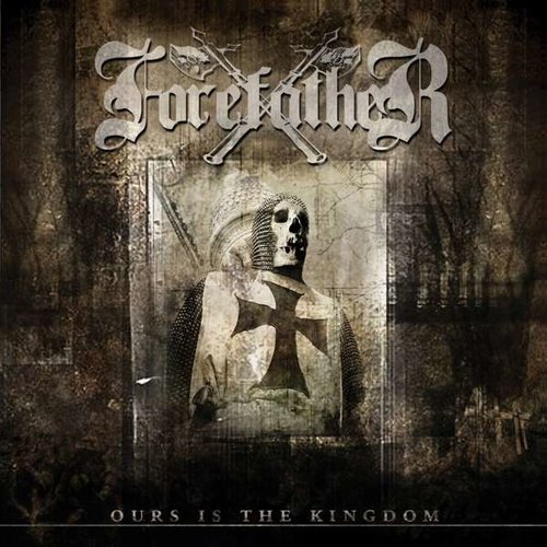 Forefather - Ours Is The Kingdom CD + Bonus Song