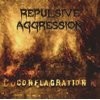Repulsive Aggression - Conflagration CD