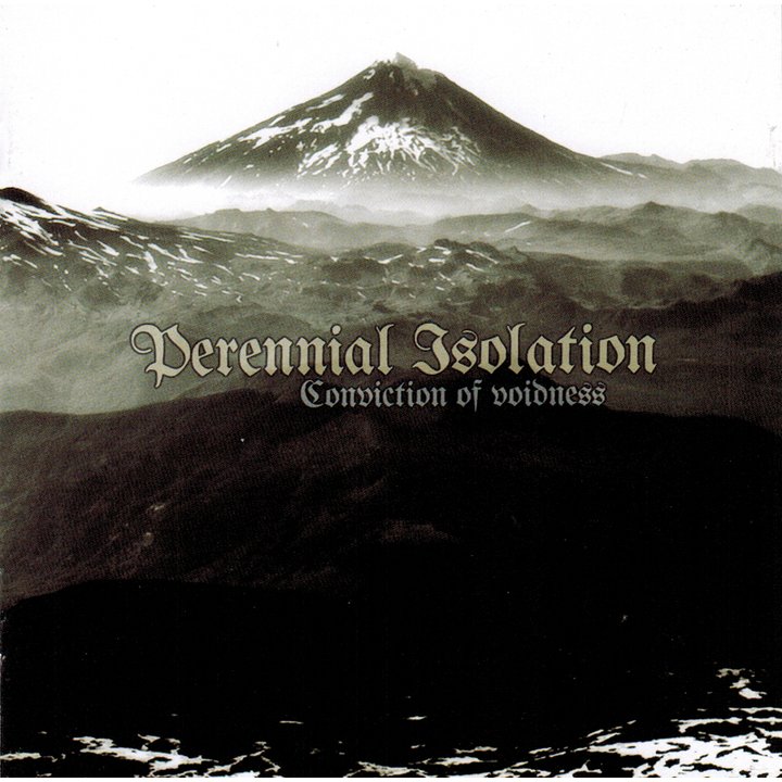 Perennial Isolation - Conviction Of Voidness CD 