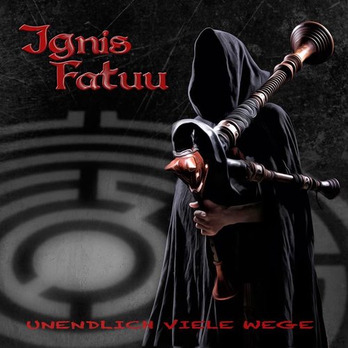 Ignis Fatuu - Unendlich viele neue Wege CD