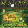 Abracadabra - This Is My Swamp CD
