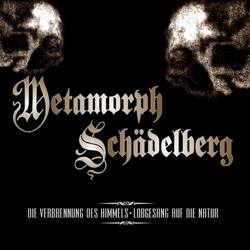 Metamorph / Schädelberg – Split CD