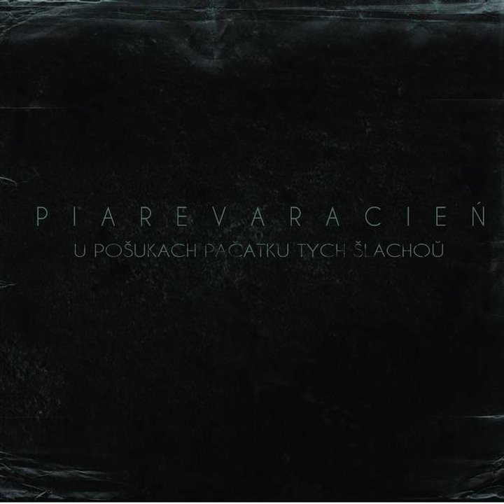 Piarevaracien - U Posukach Pacatku Tych Slachou Digi-CD