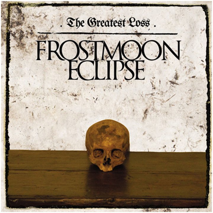 Frostmoon Eclipse - The Greatest Loss CD