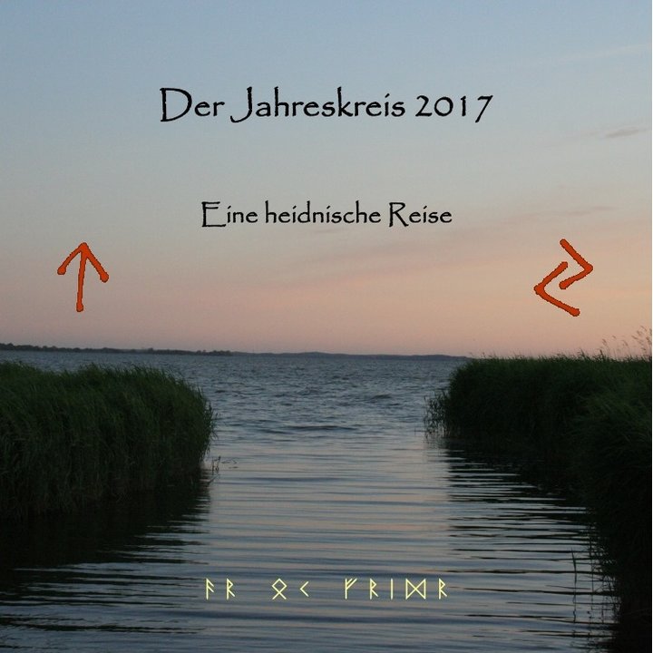 Heidnische Reise - Jahreskreis 2017 - Kalender