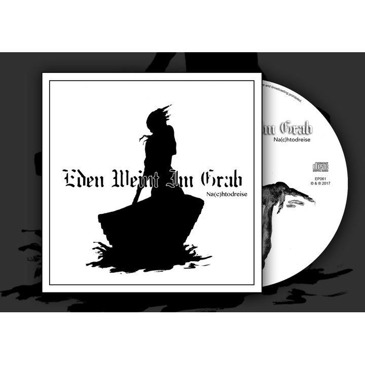 Eden Weint Im Grab - Na(c)htodreise CD  