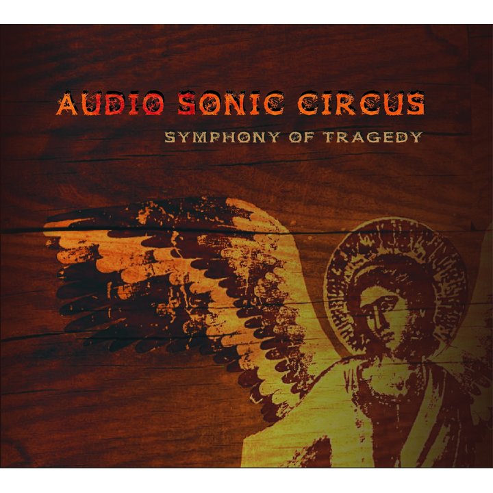 Audio Sonic Circus - Symphony Of Tragedy Digi-CD