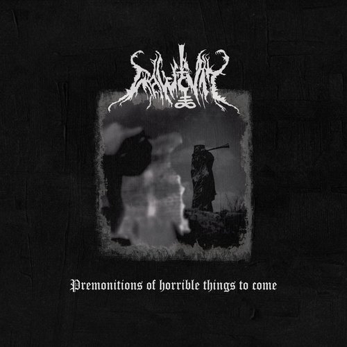 Rawcvlt - Premonitions Of Horrible Things To Come CD