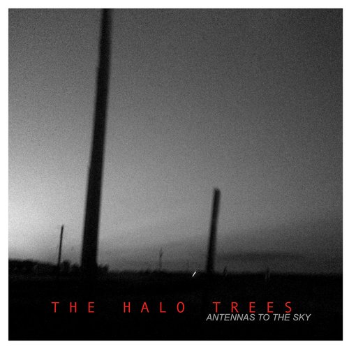 The Halo Trees - Antennas To The Sky Digi-CD
