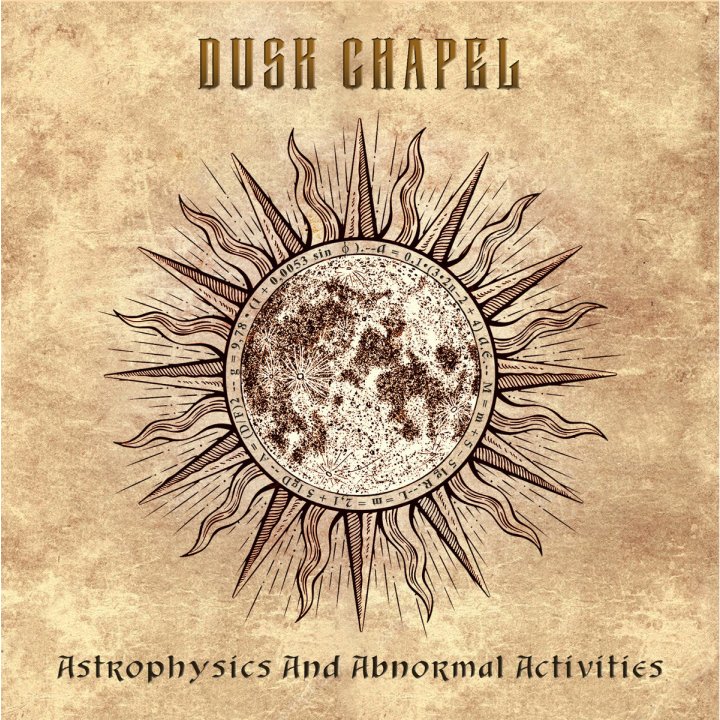 Dusk Chapel - Astrophysics And Abnormal Activities CD