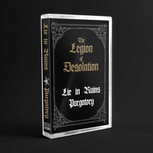 Purgatory / Lie In Ruins - The Legion Of Desolation MC