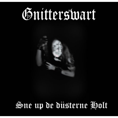 Gnitterswart - Sne up de düsterne Holt CD