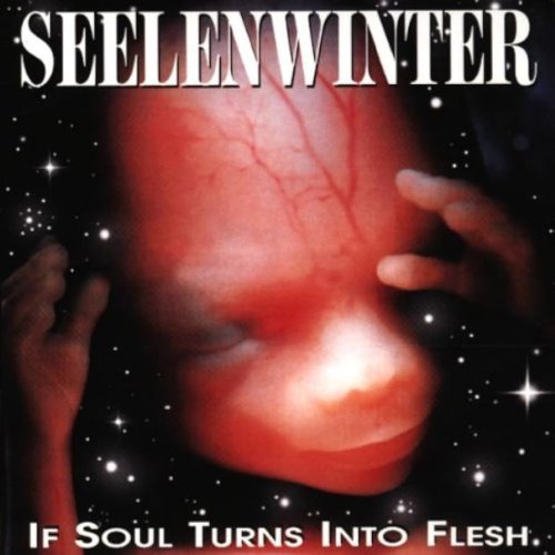 Seelenwinter - If Soul Turns Into Flesh CD