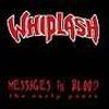 Whiplash - Messages in Blood CD