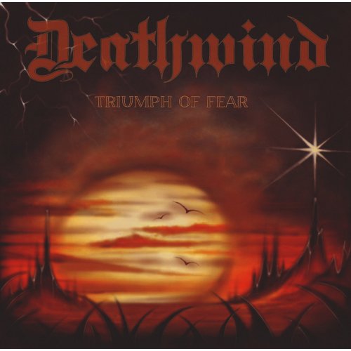 Deathwind - Triumph Of Fear CD
