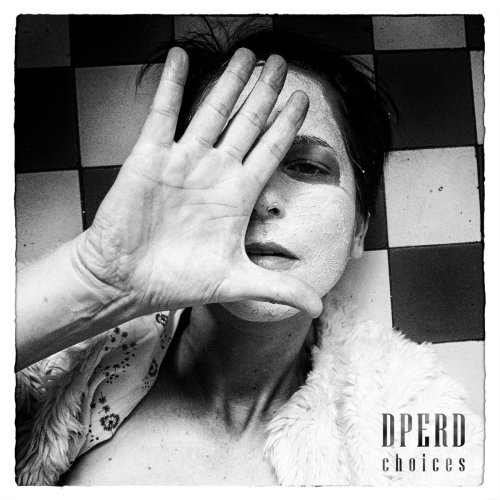Dperd - Choices Digi-CD
