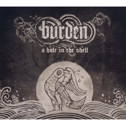 Burden - A Hole In The Shell Digi-CD