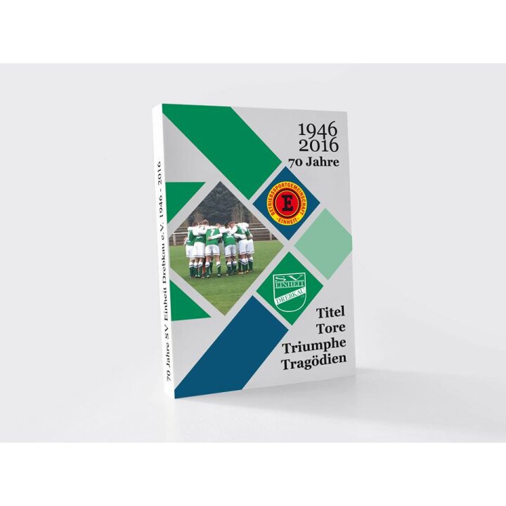 70 Jahre Einheit Drebkau 1946 – 2016 Buch