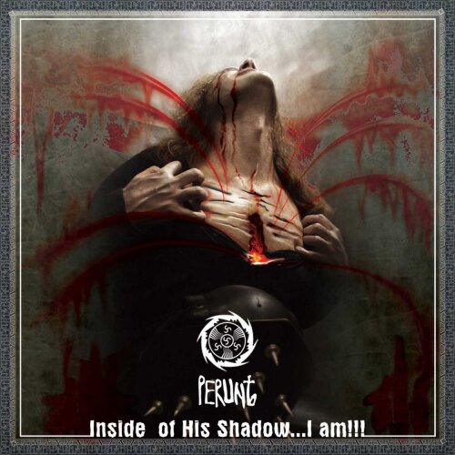 PerunЪ - Inside of His Shadow... I Am!!! CD